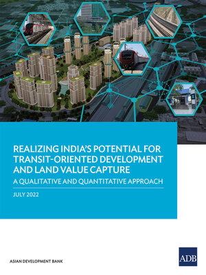 cover image of Realizing India's Potential for Transit-Oriented Development and Land Value Capture